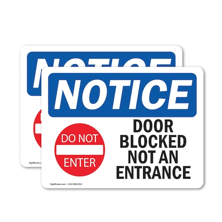 Signmission Door Blocked Not An Entrance Sign, Vinyl Decal, 24in W x 18in L, 2PK OS-2PACK-NS-D-1824-L-11469
